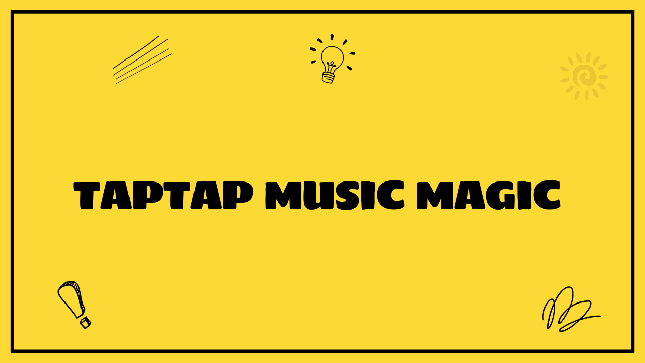Taptap Music Magic