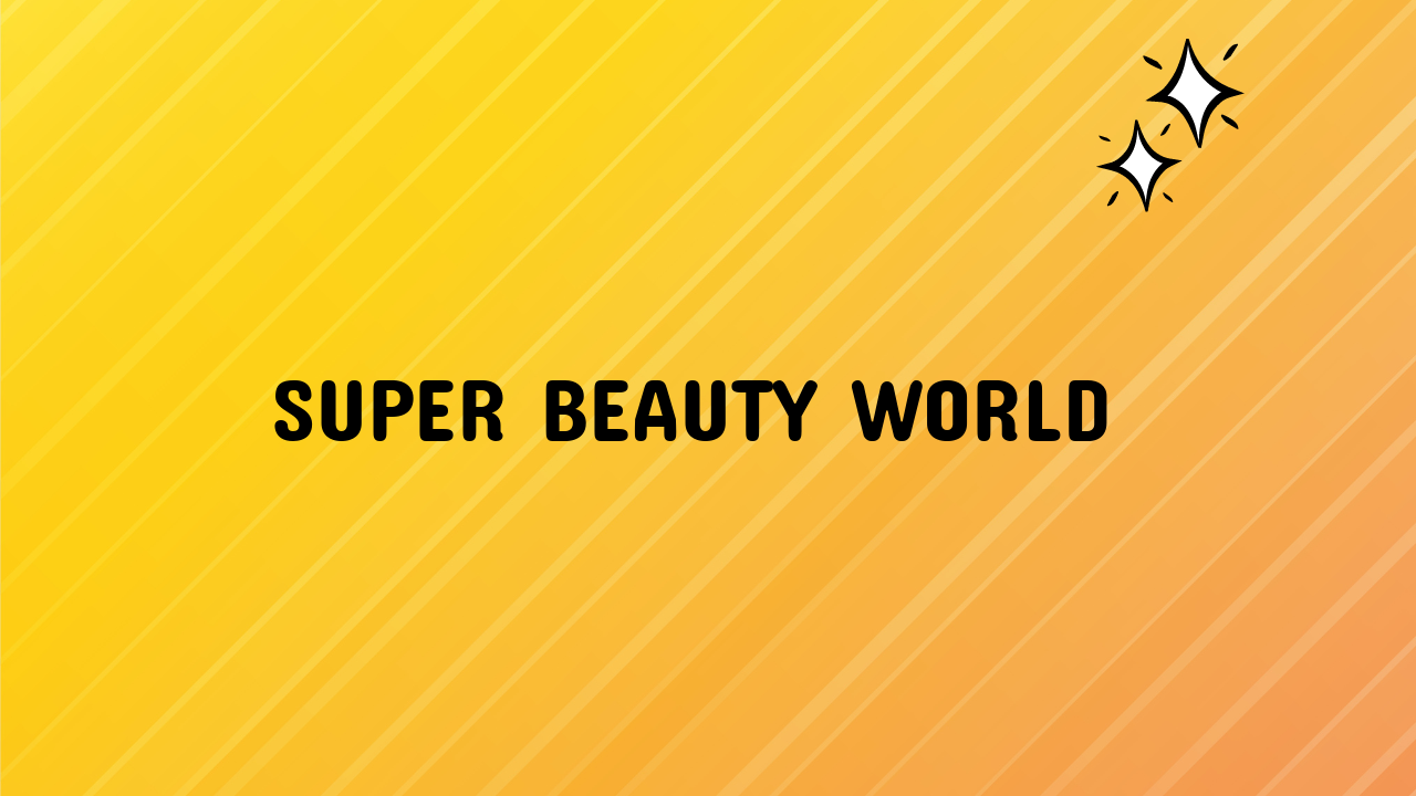 super beauty world