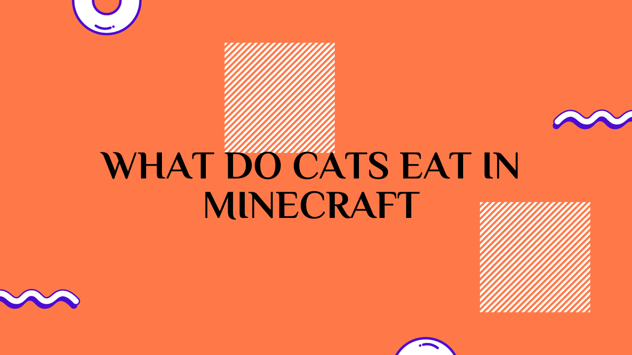 What Do Cats Eat in Minecraft