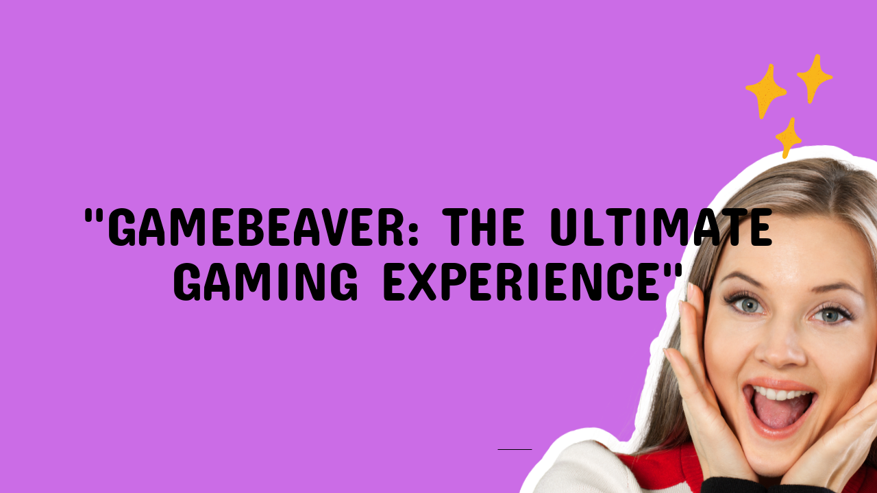gamebeaver
