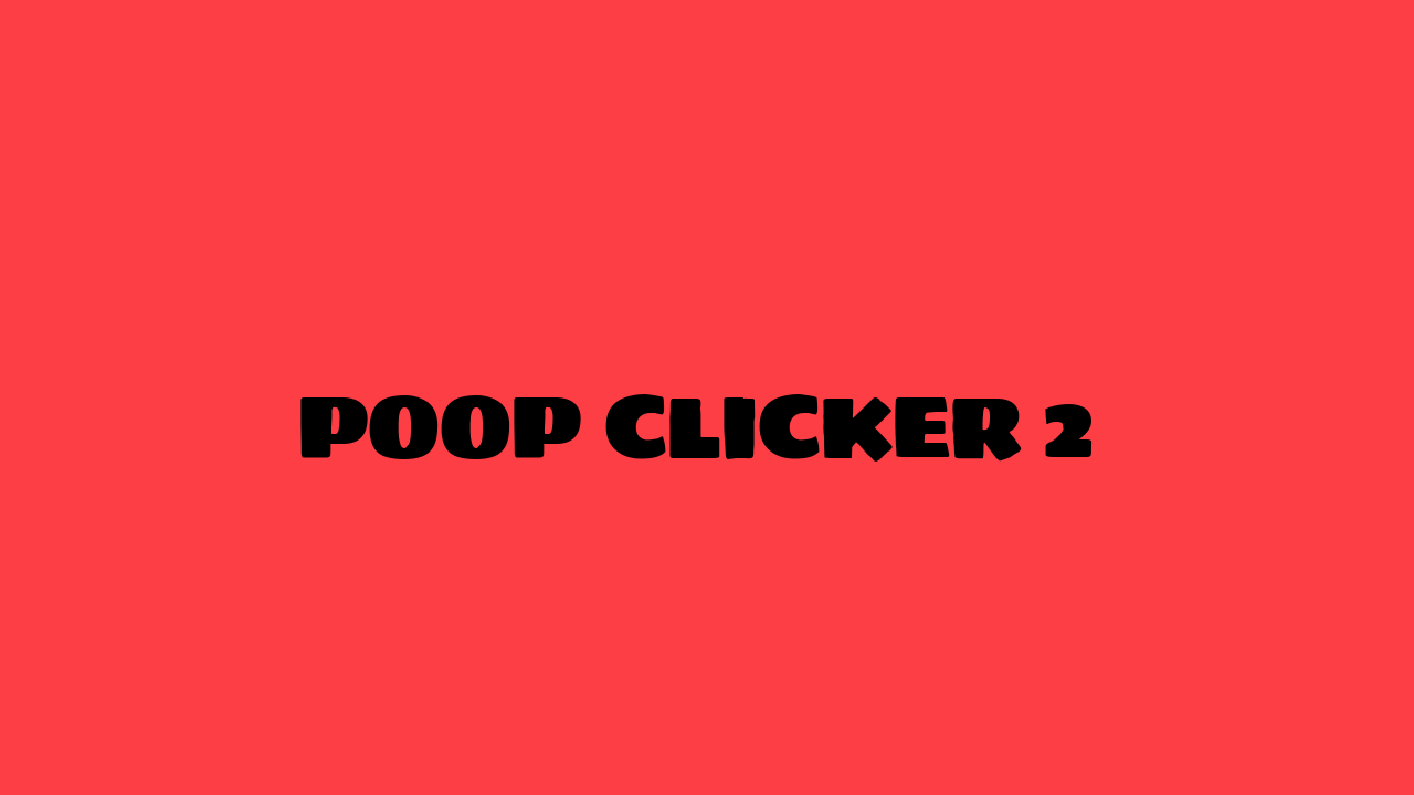 Poop Clicker 2