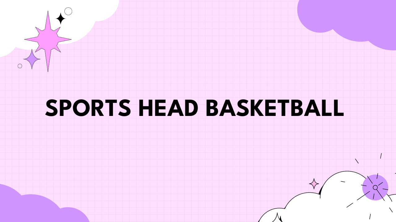 unblocked games sports head basketball unblocked