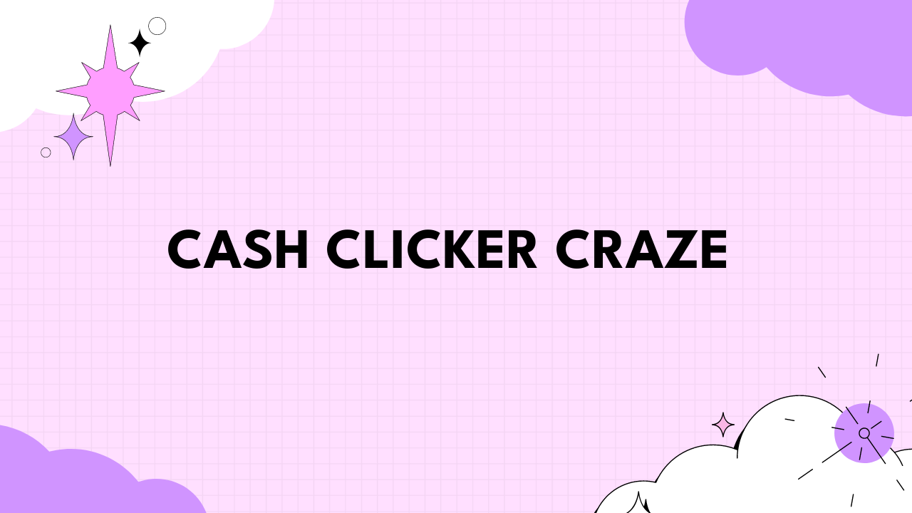 Cash Clicker Craze