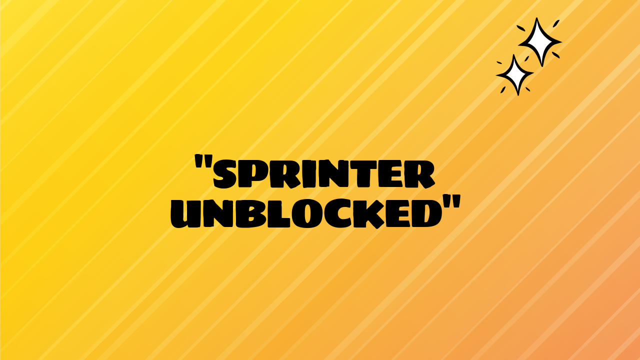 sprinter unblocked