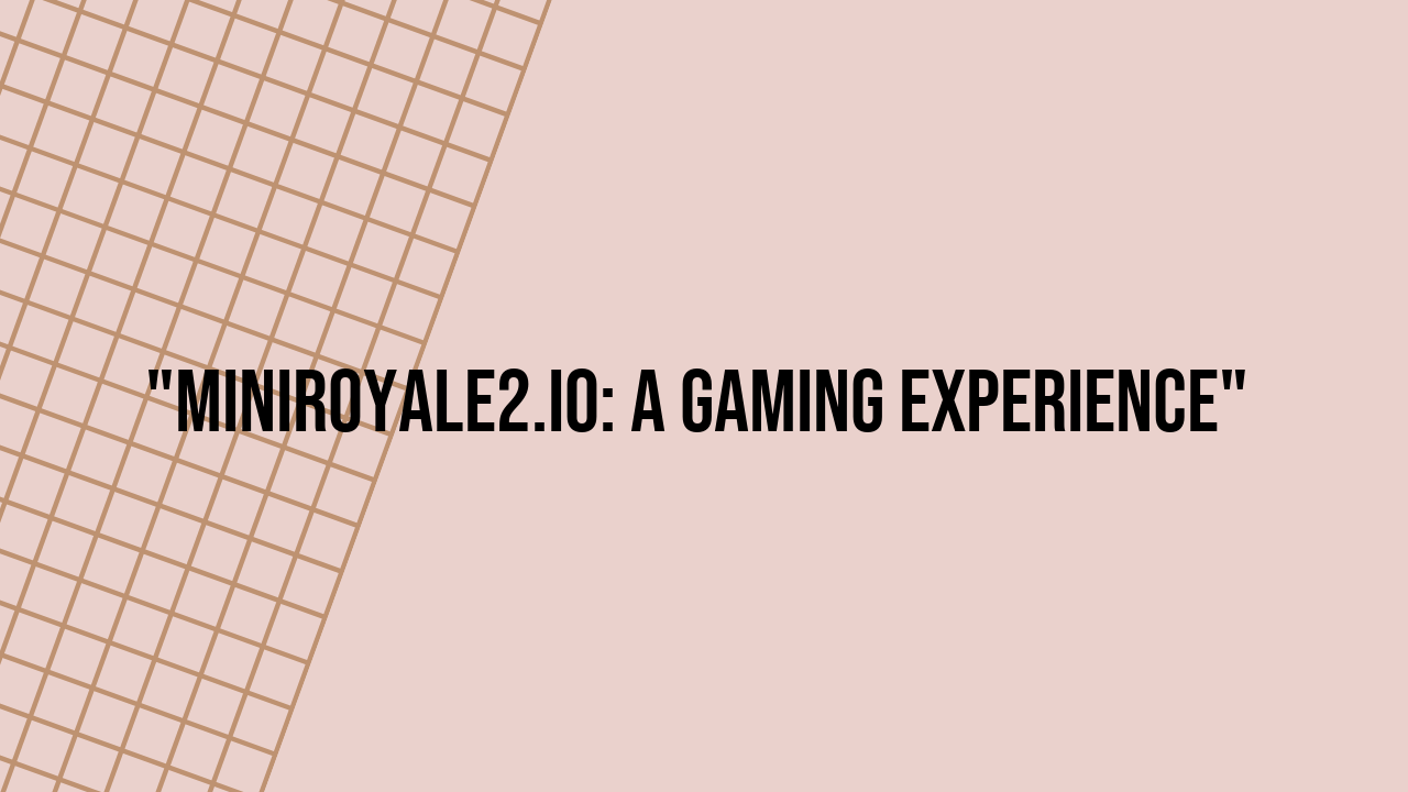 miniroyale2.io
