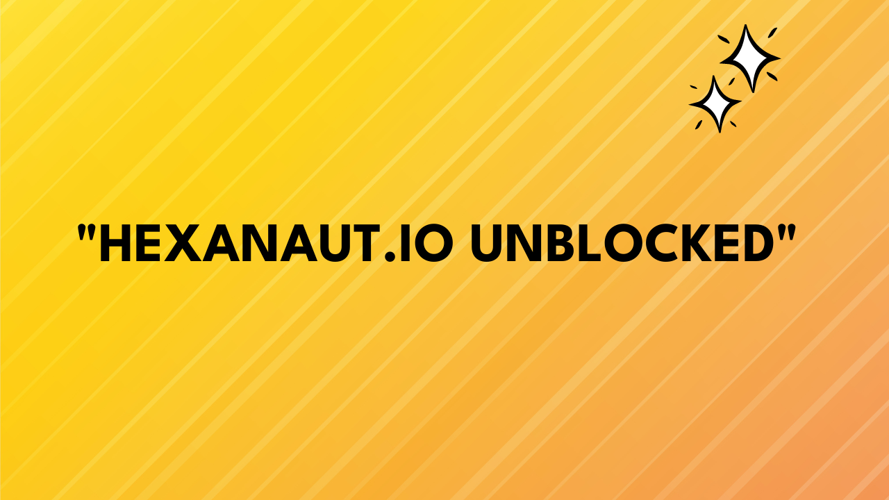hexanaut.io unblocked