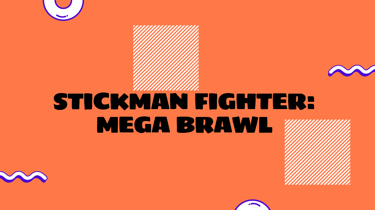 Stickman Fighter: Mega Brawl