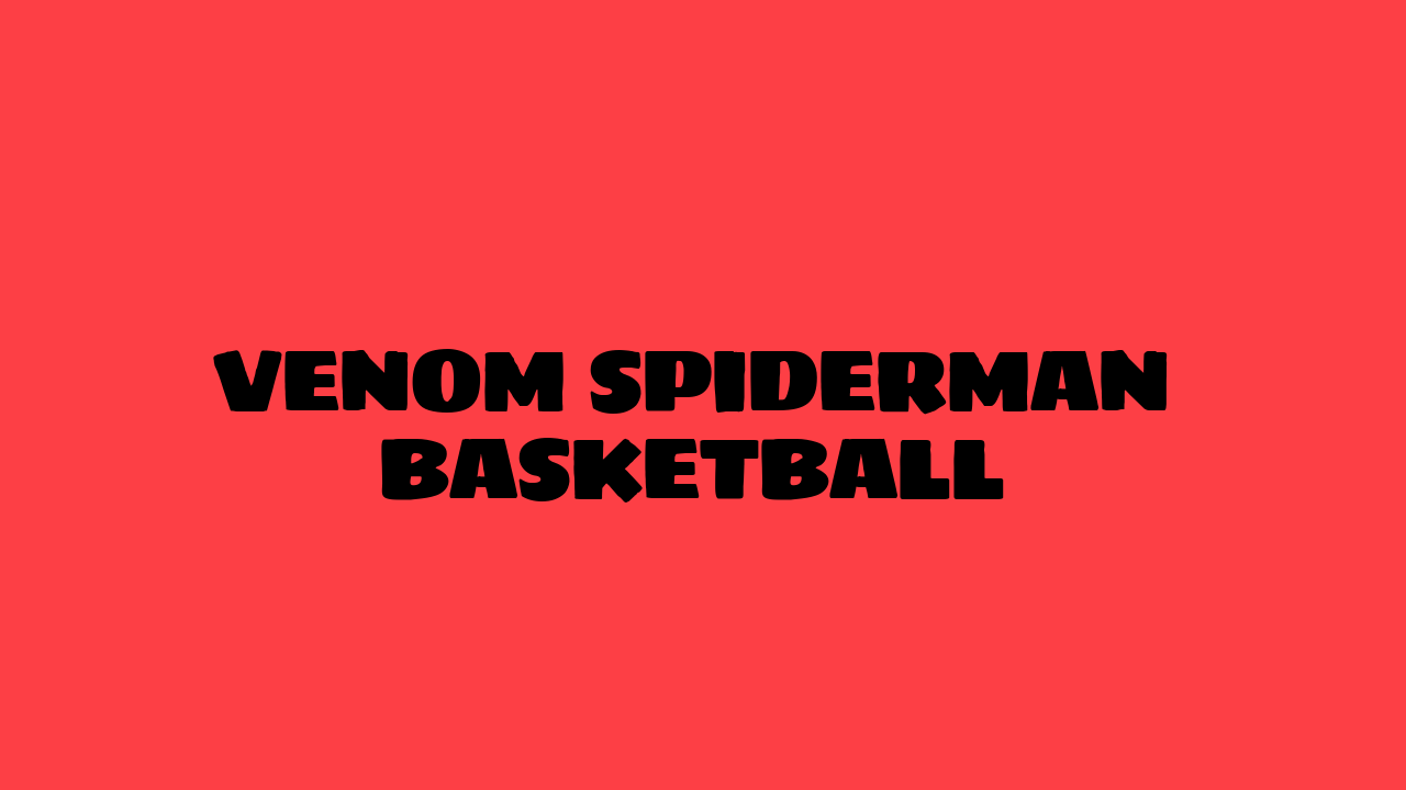 Venom Spiderman Basketball