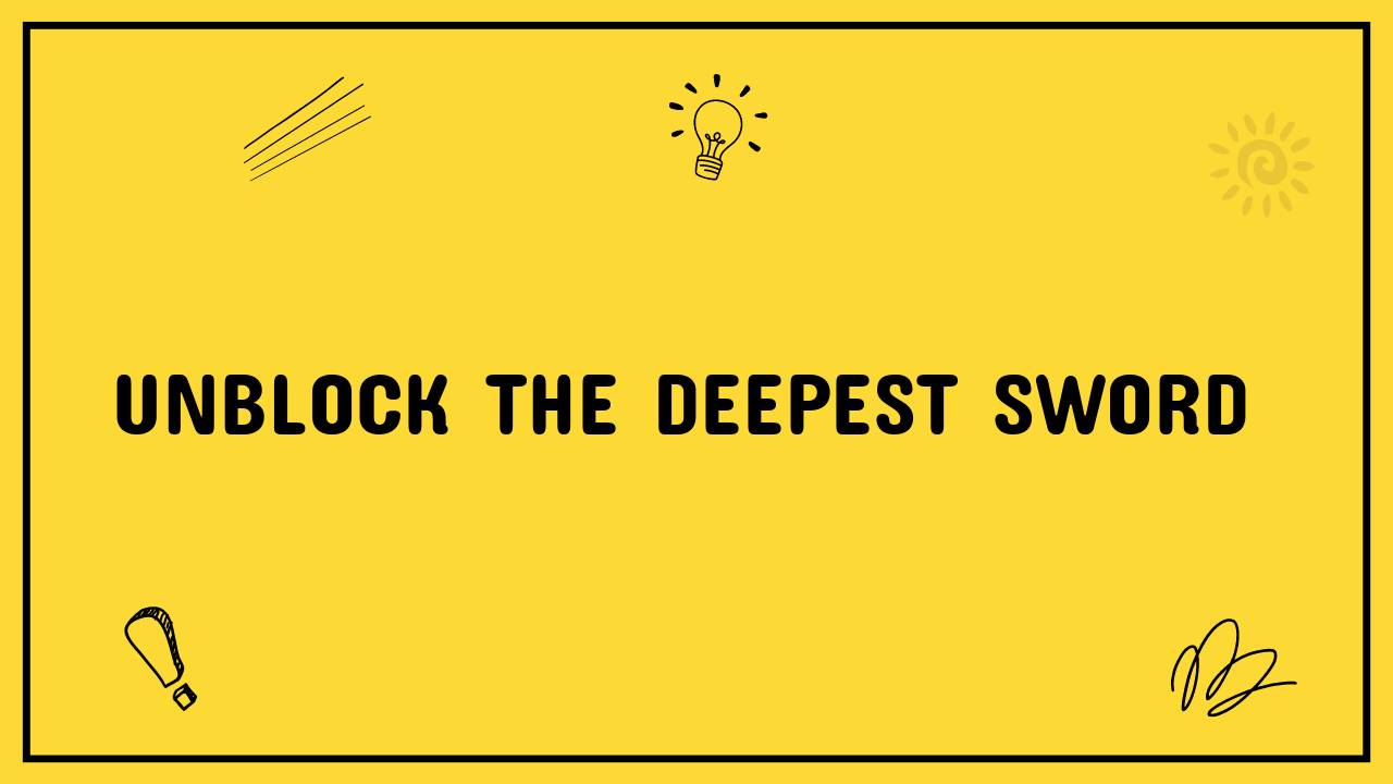 deepest sword unblocked