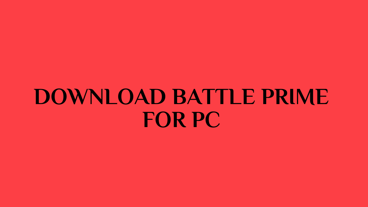 Download Battle Prime for PC