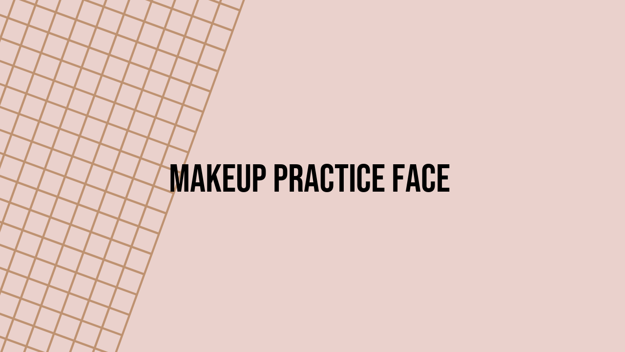 Makeup Practice Face