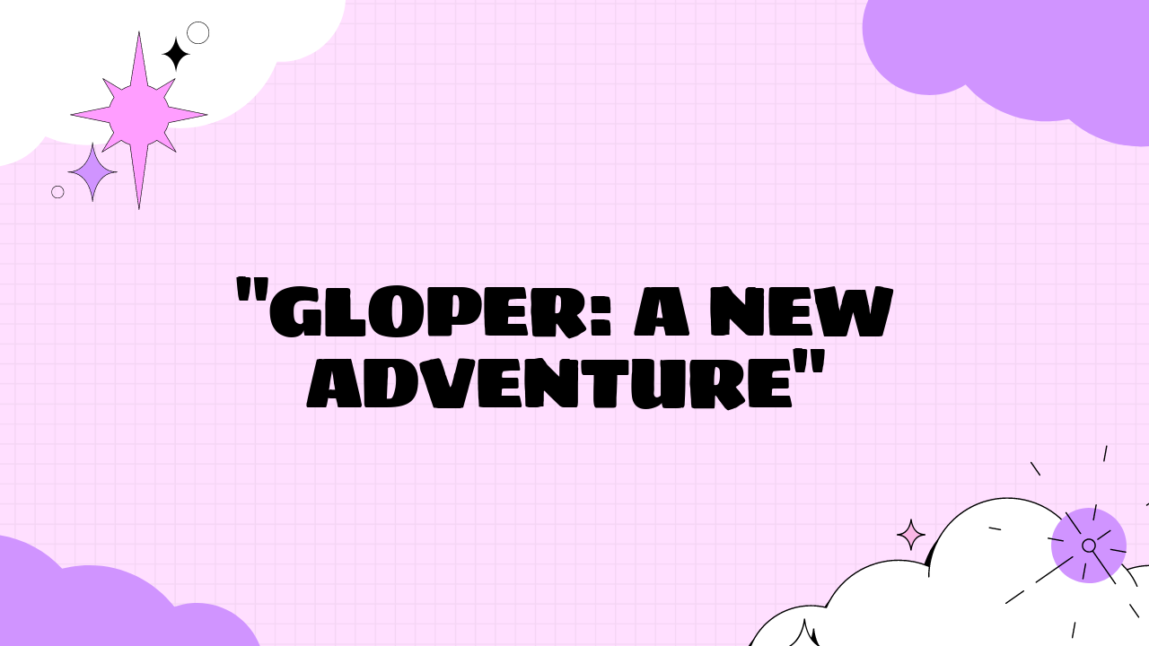gloper