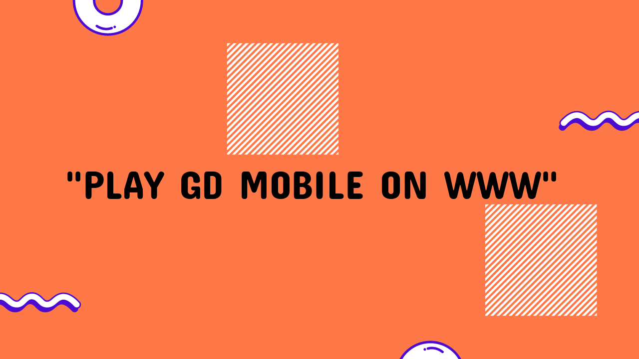 www play gd mobile