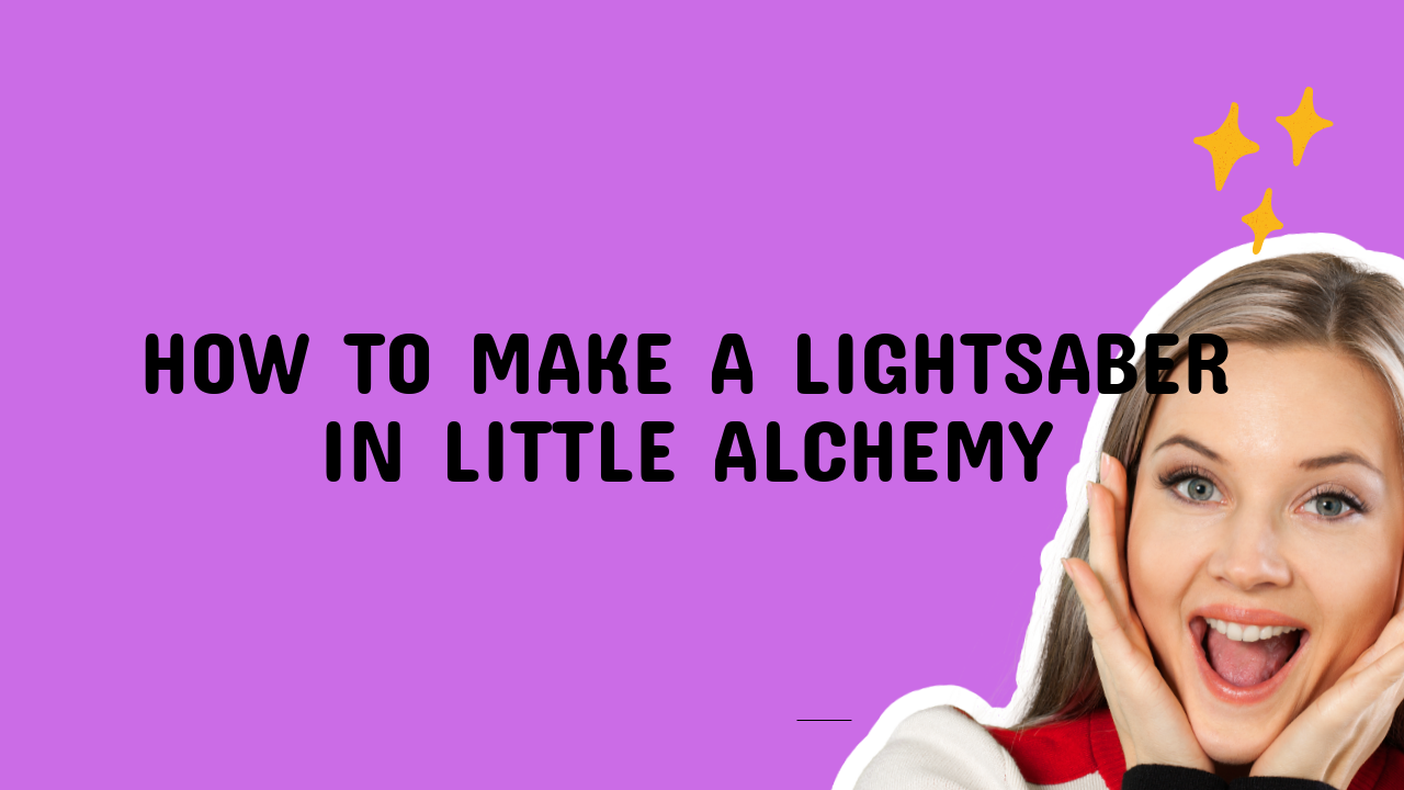 How to Make a Lightsaber in Little Alchemy