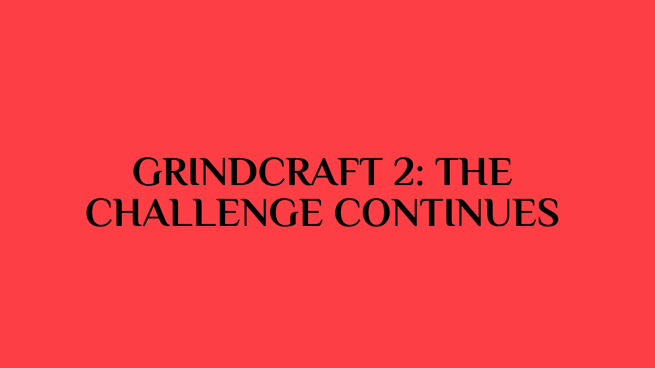 grindcraft 2