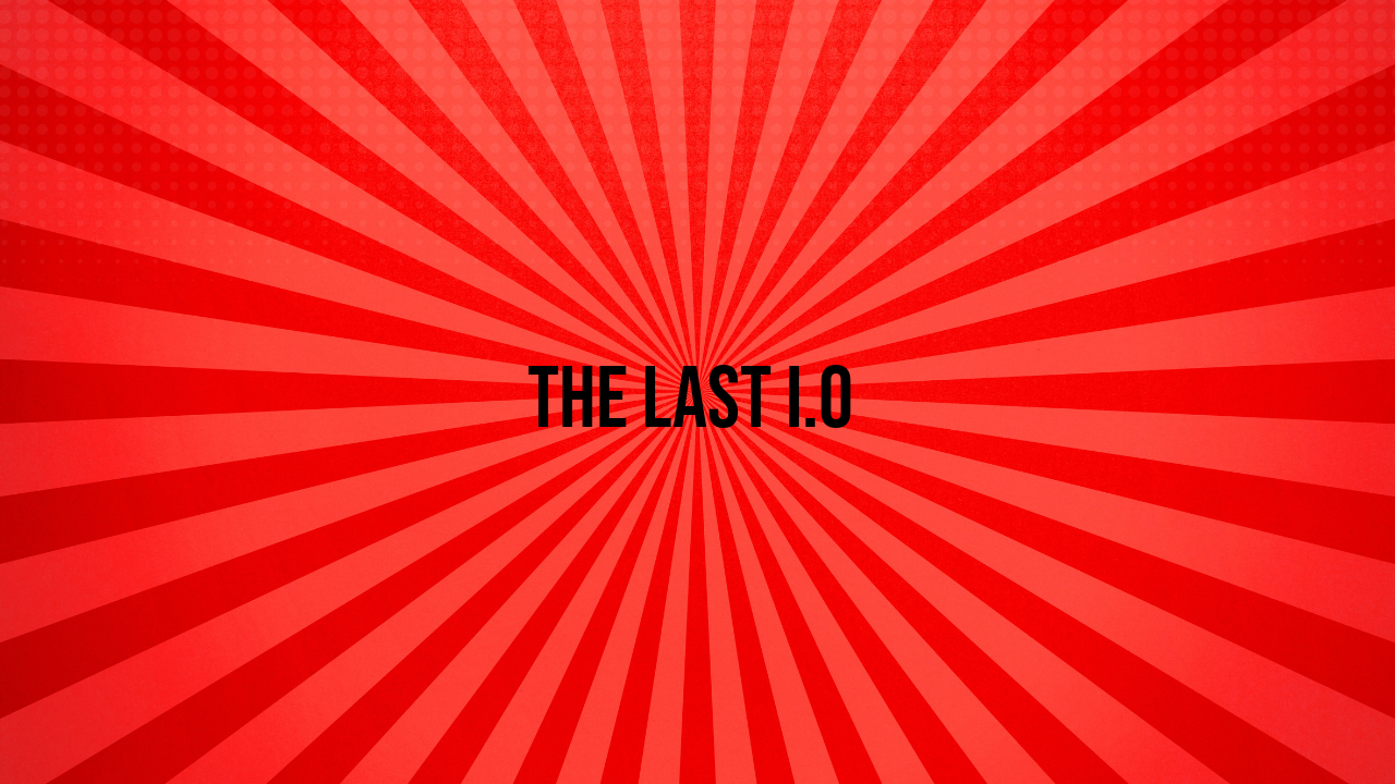 the last i.o
