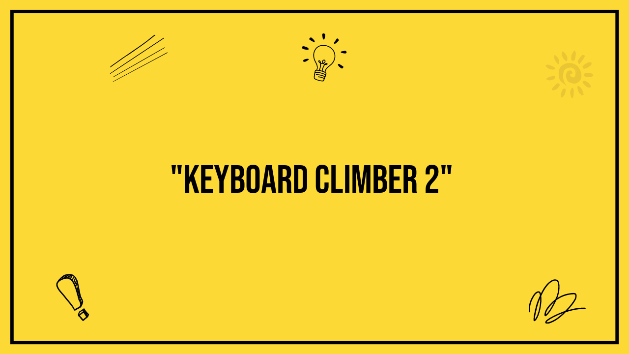 keyboard climber 2