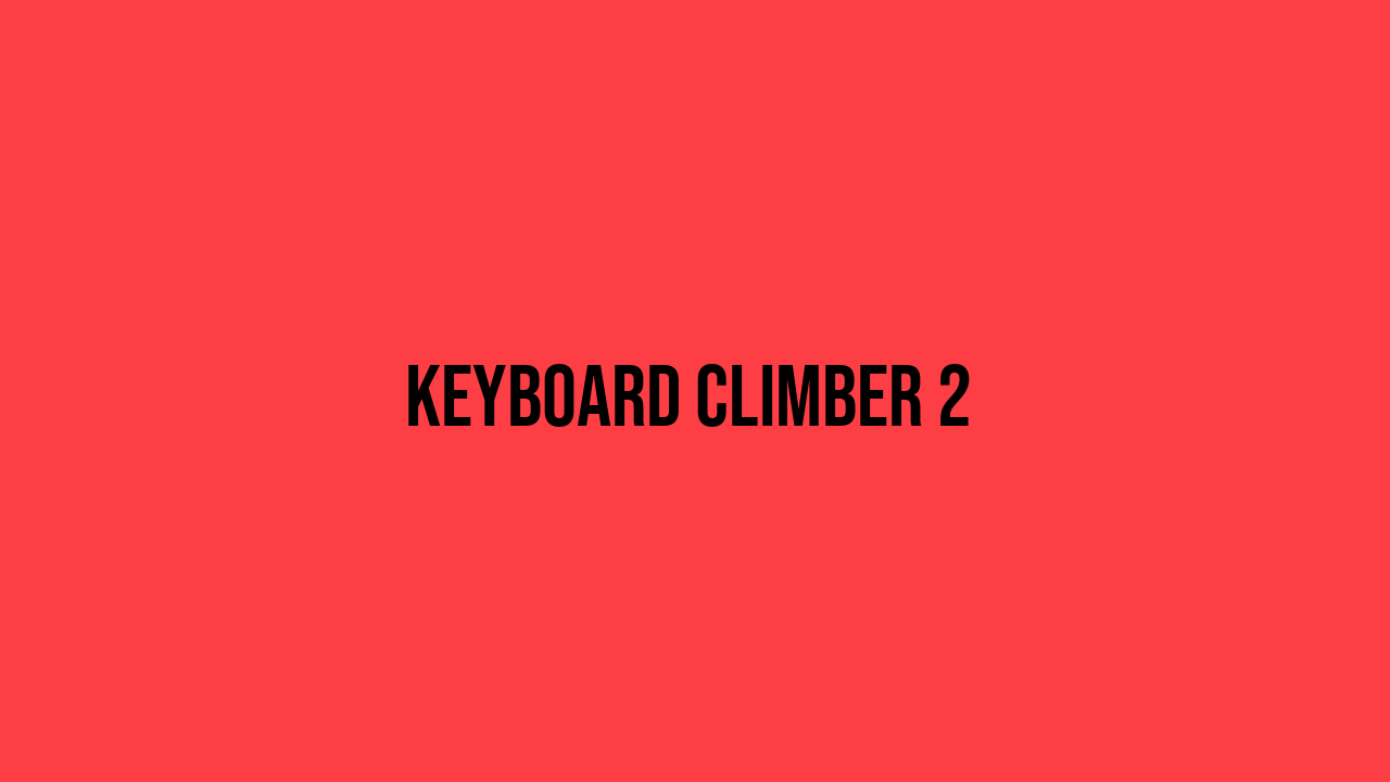 Keyboard Climber 2