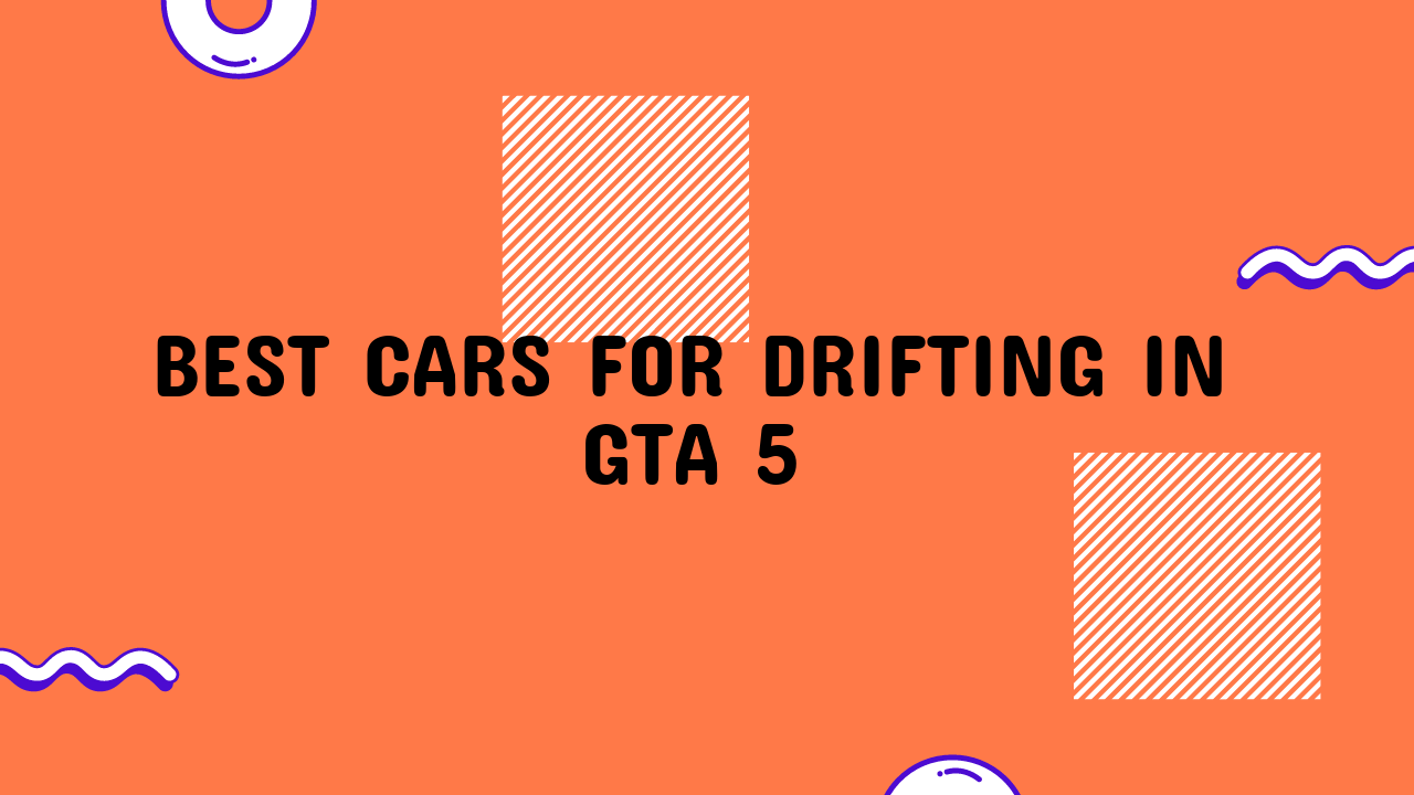 Best Cars for Drifting in GTA 5