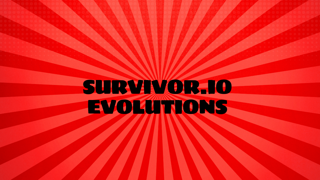 survivor.io evolutions