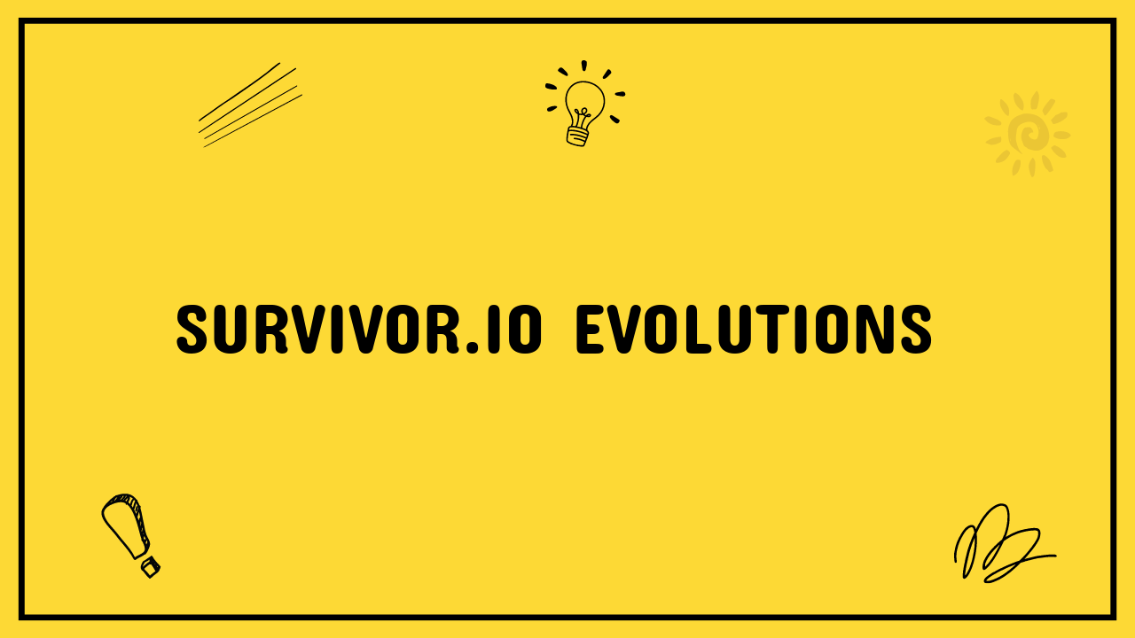 Survivor.io Evolutions