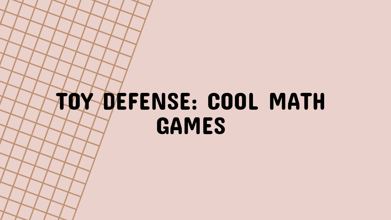 toy defense cool math games