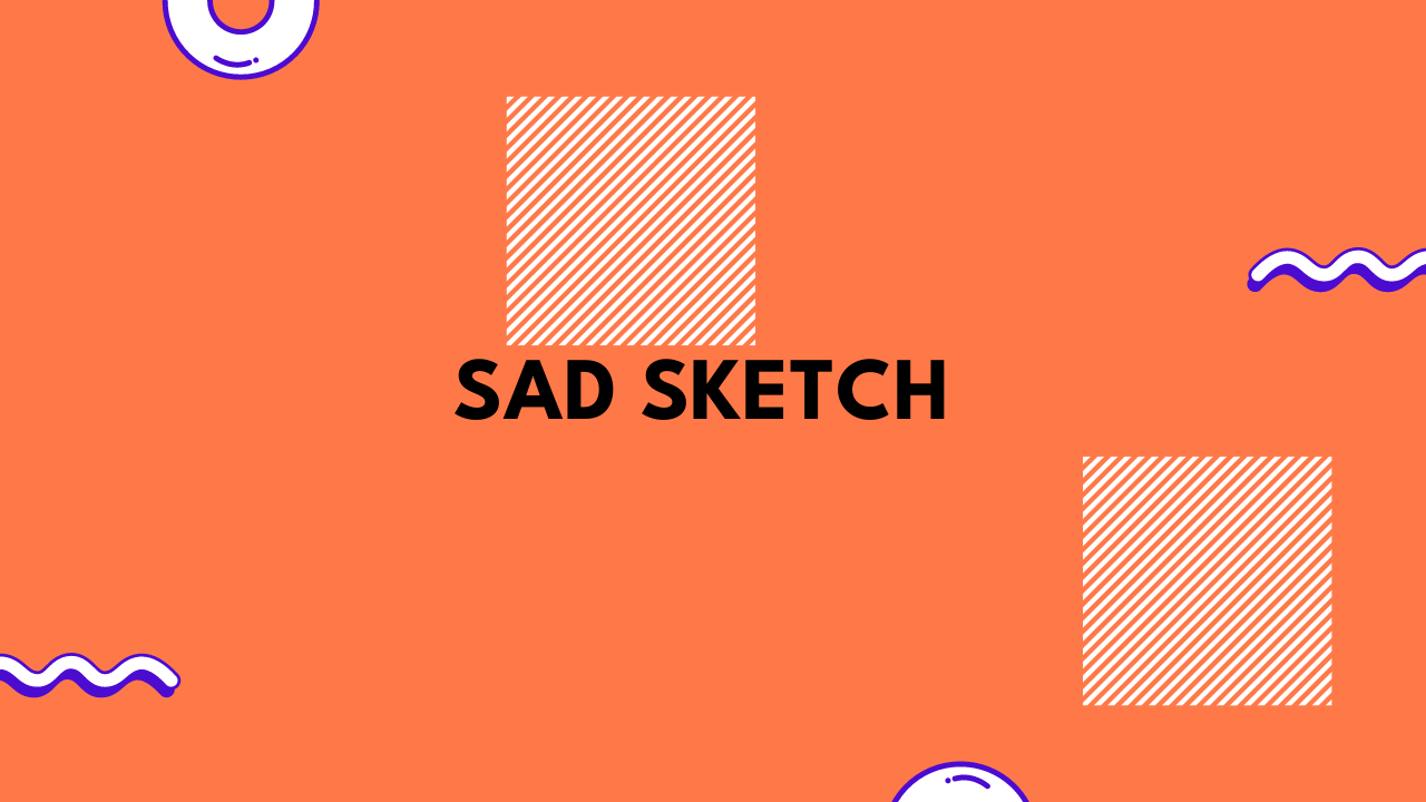 sketch sad