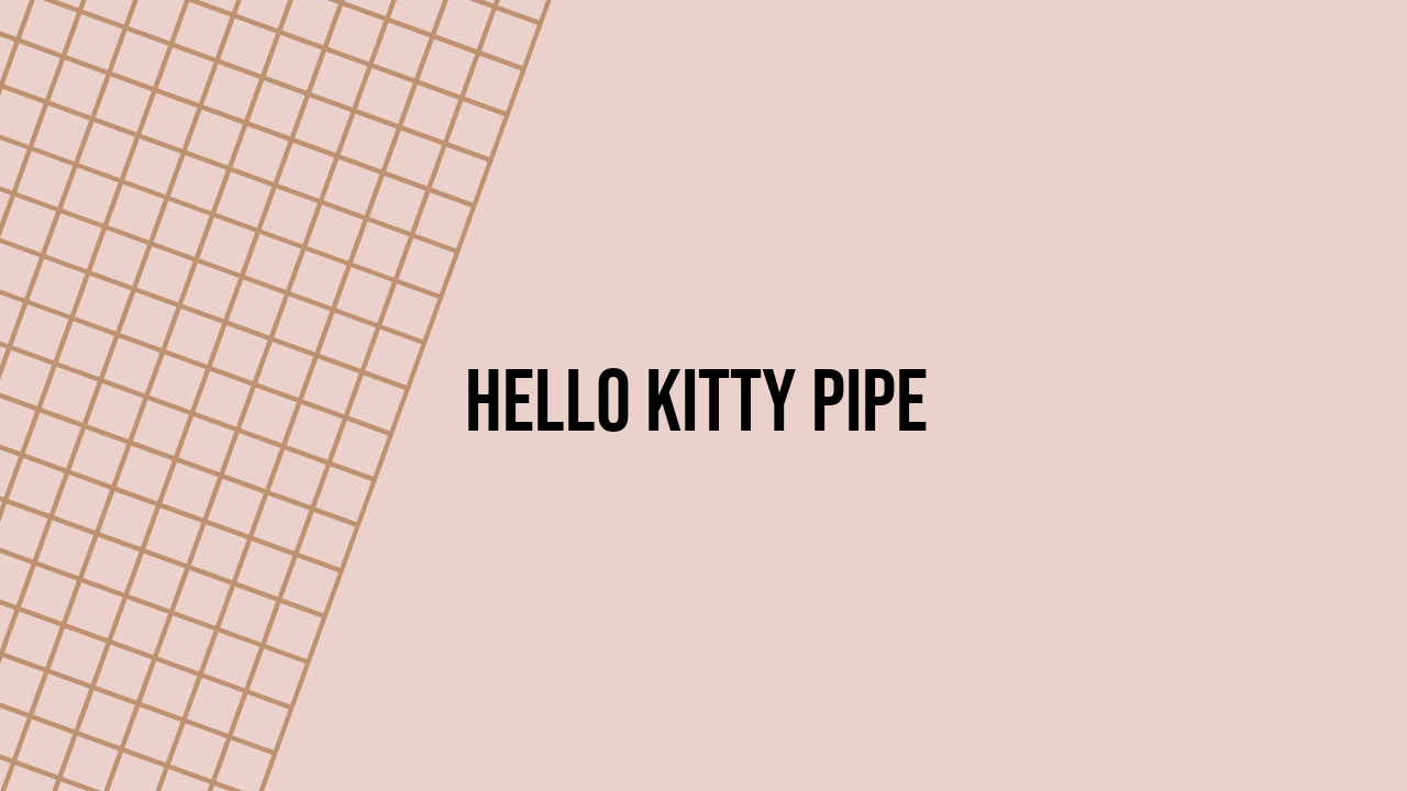hello kitty pipe