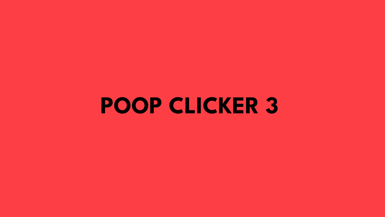 poop clicker 3