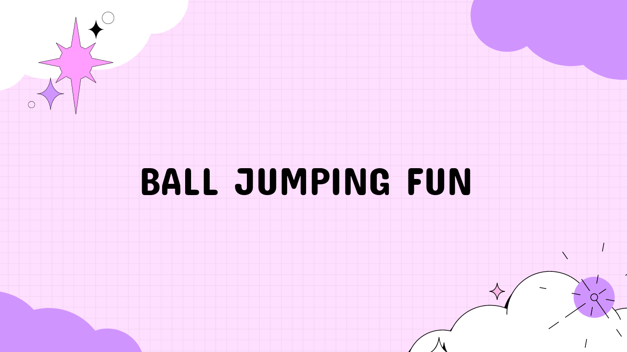 Ball Jumping Fun