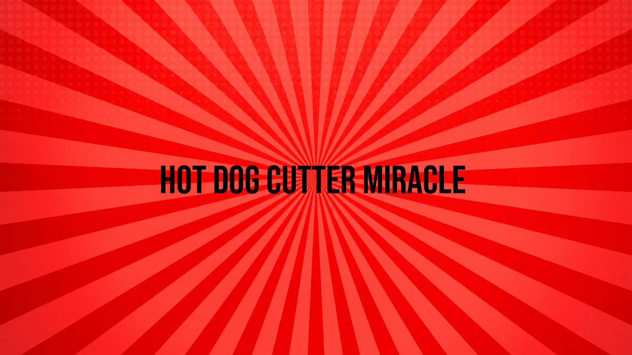 hot dog cutter
