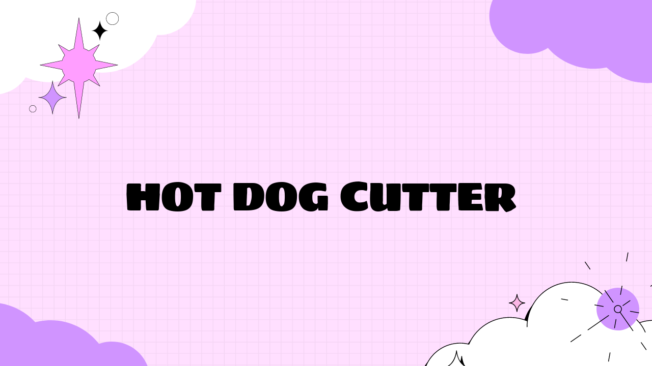 Hot Dog Cutter