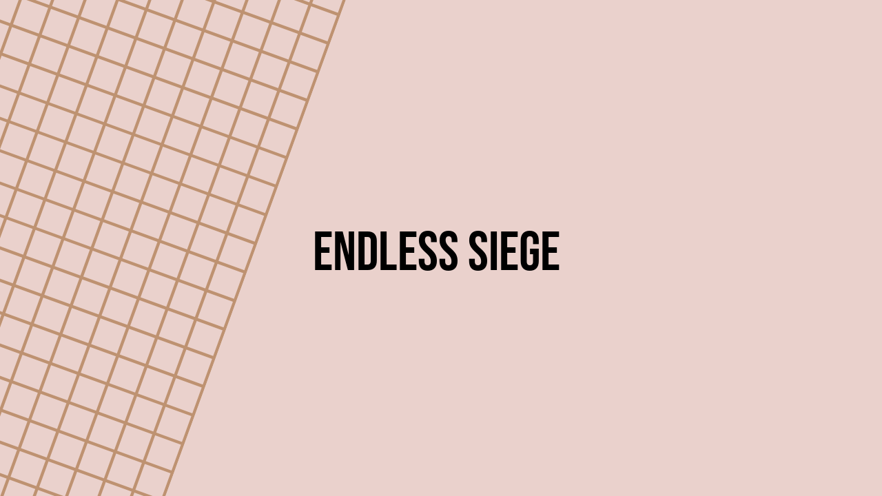 Endless Siege