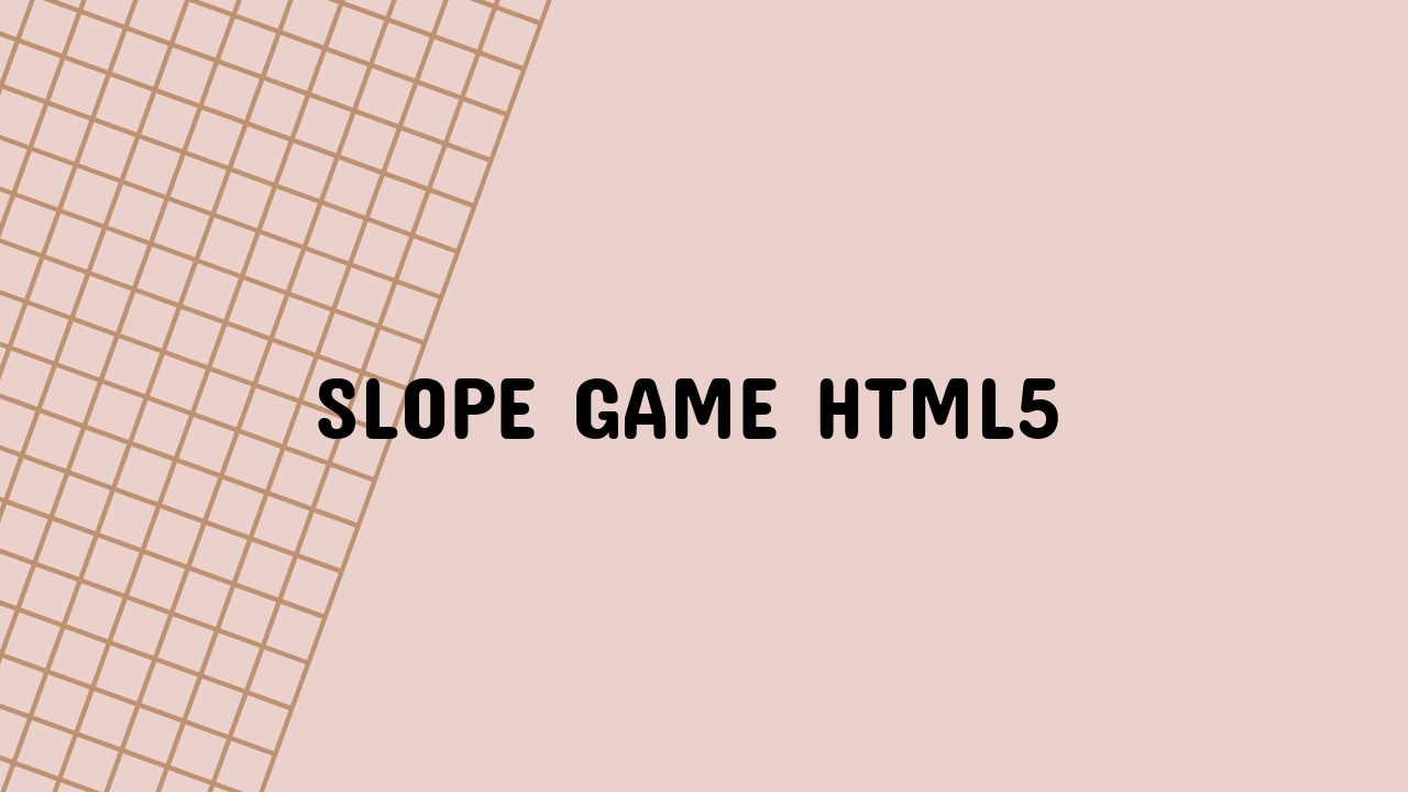 Slope Game HTML5