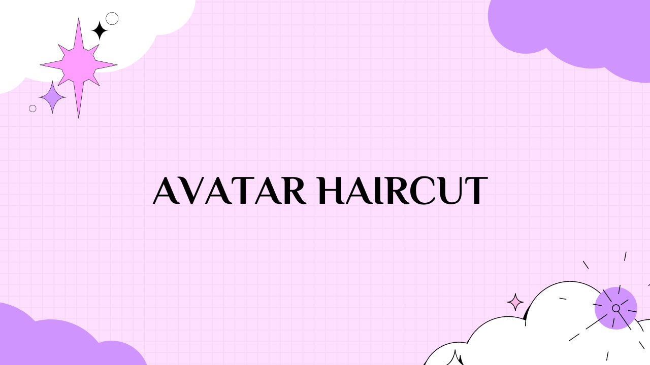 avatar haircut
