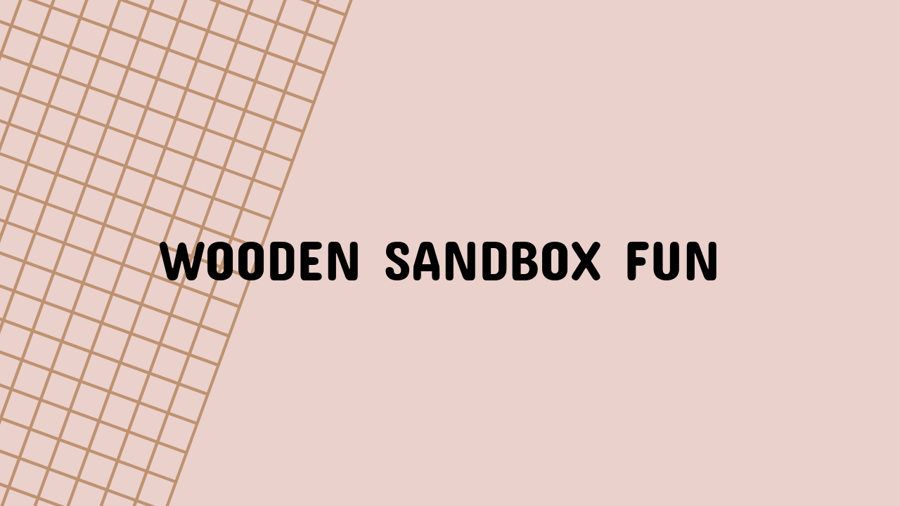 Wooden Sandbox Fun