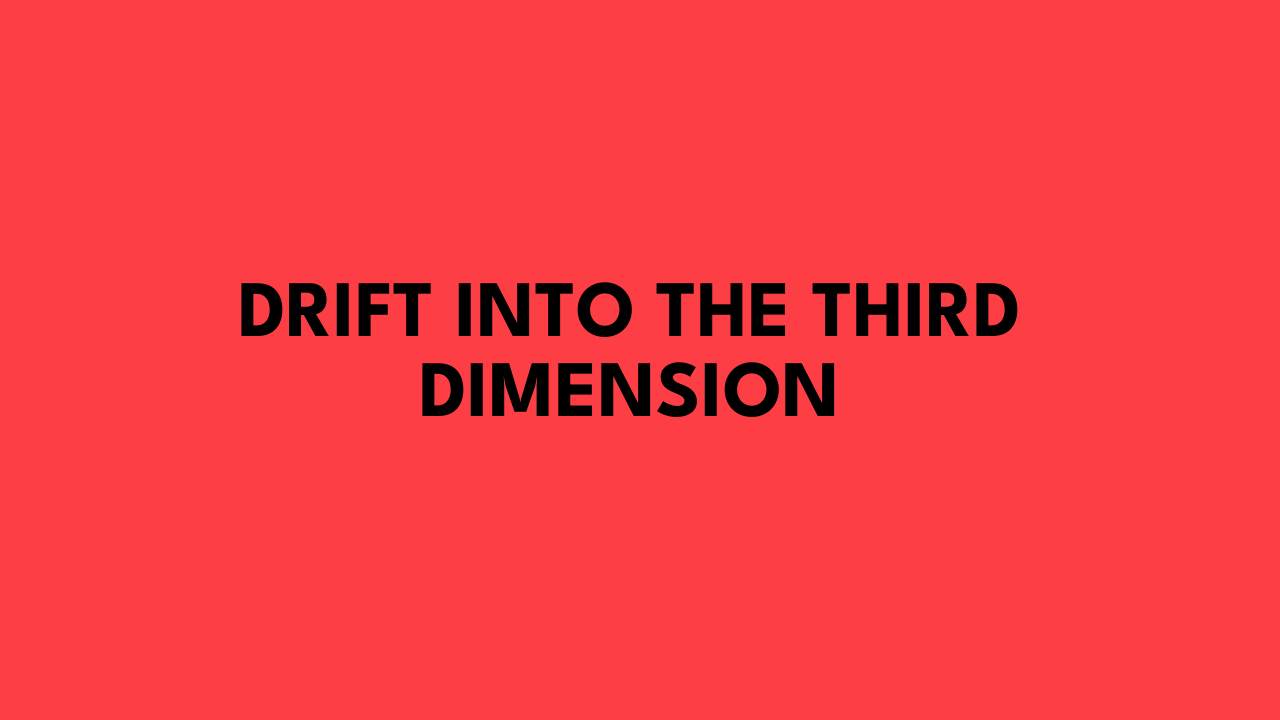 drift 3