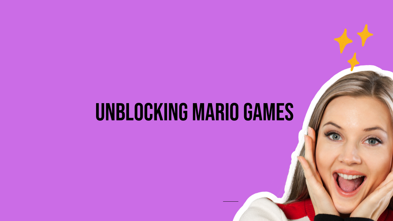 Unblocking Mario Games
