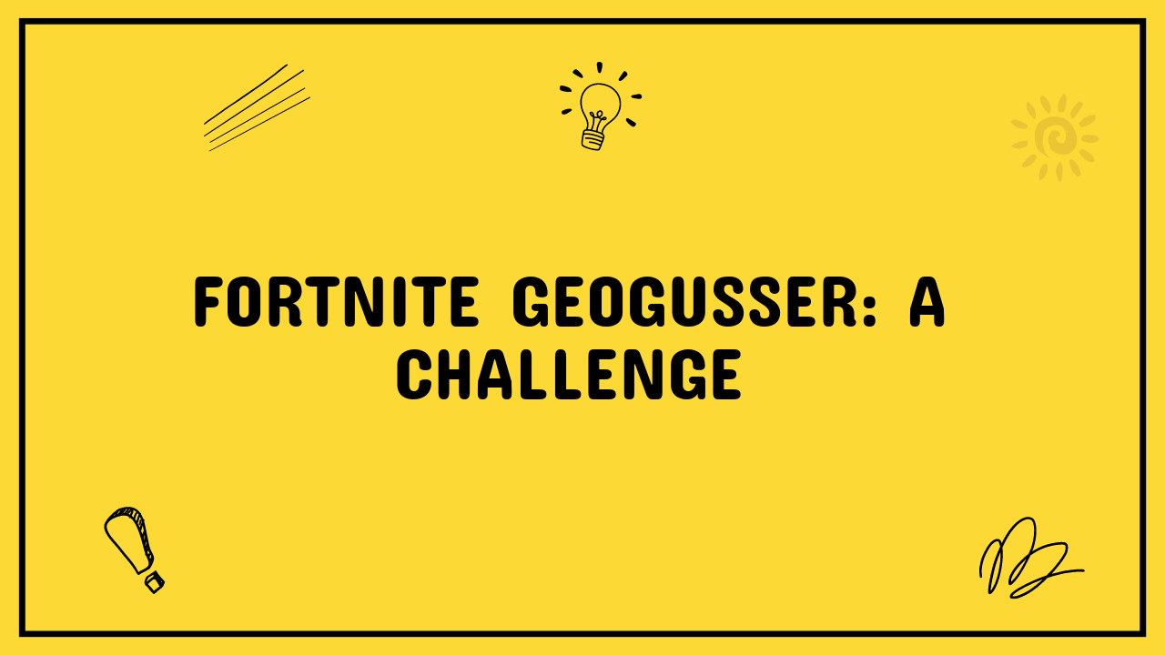 fortnite geogusser