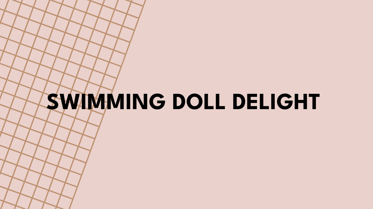 swimming doll