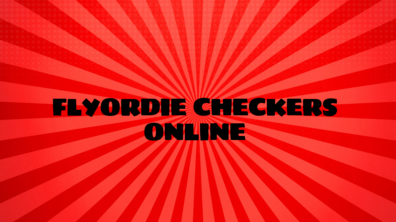 Flyordie Checkers Online