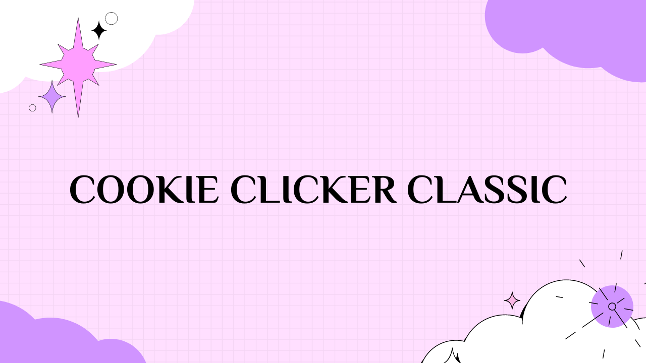 cookie clicker classic