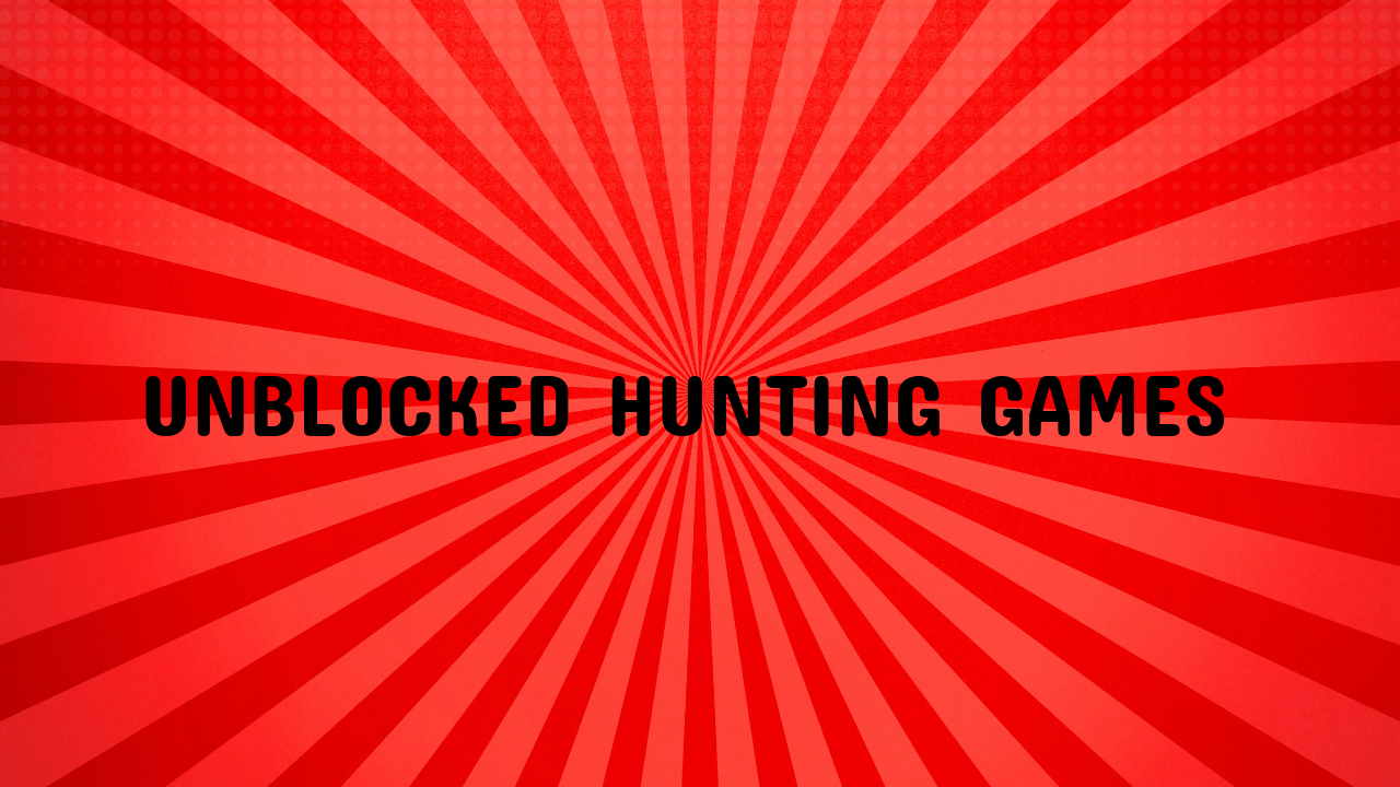 hunting games unblocked