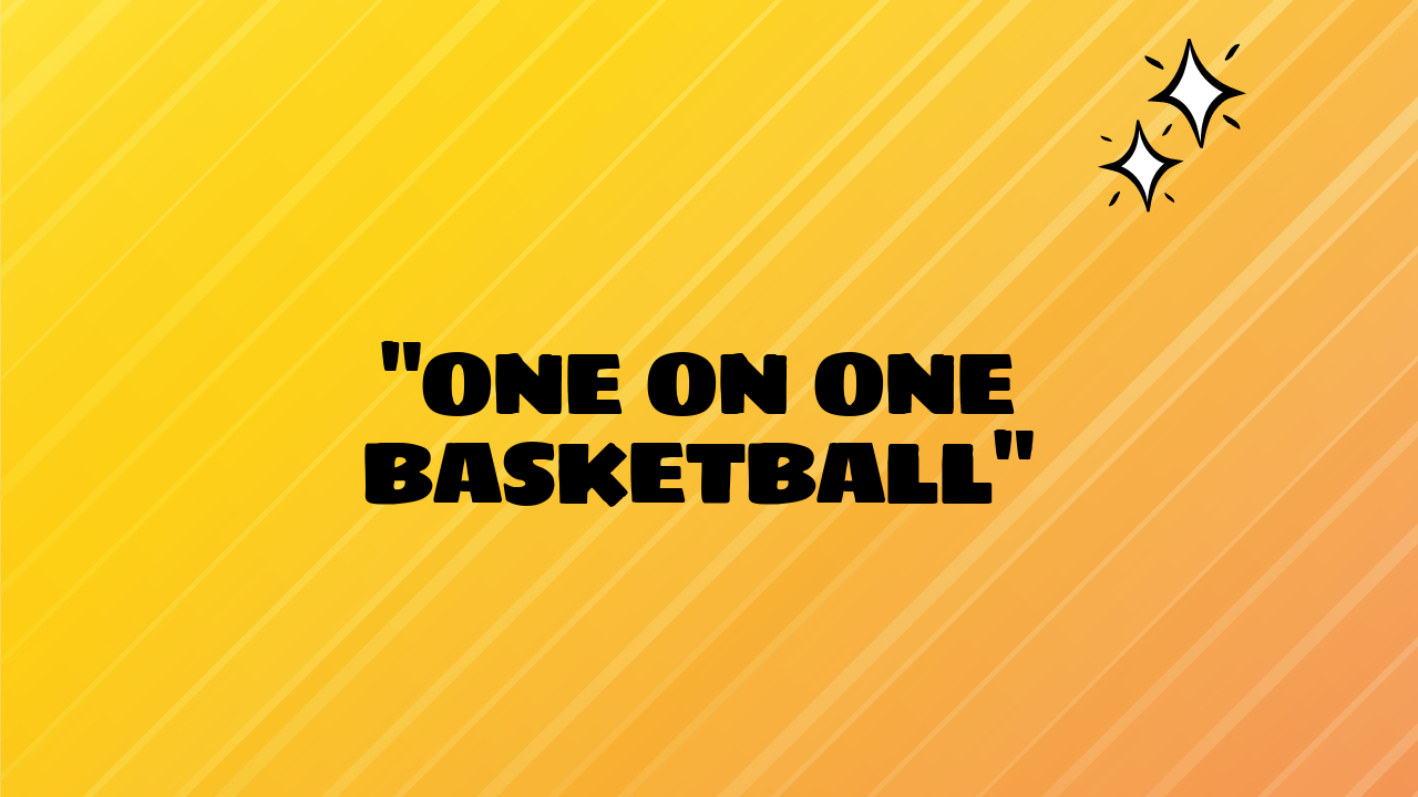 1 on 1 basketball
