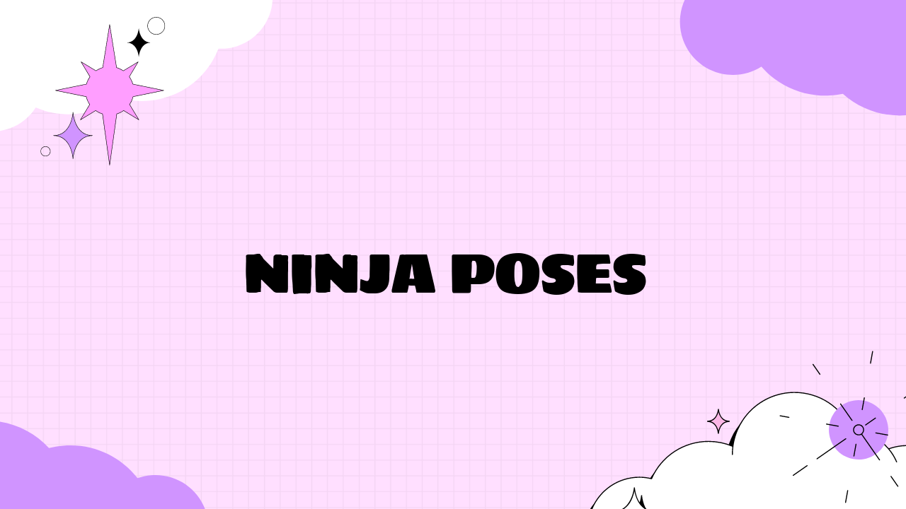 ninja poses