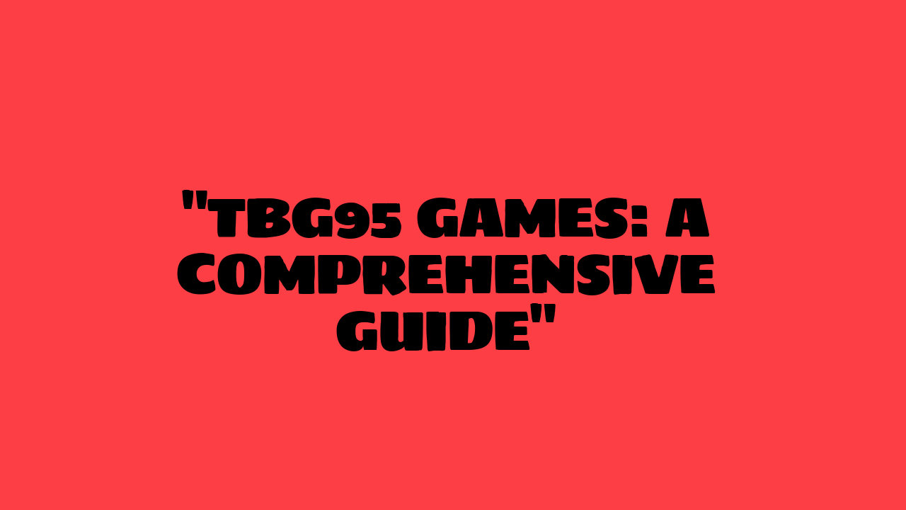 tbg95 games