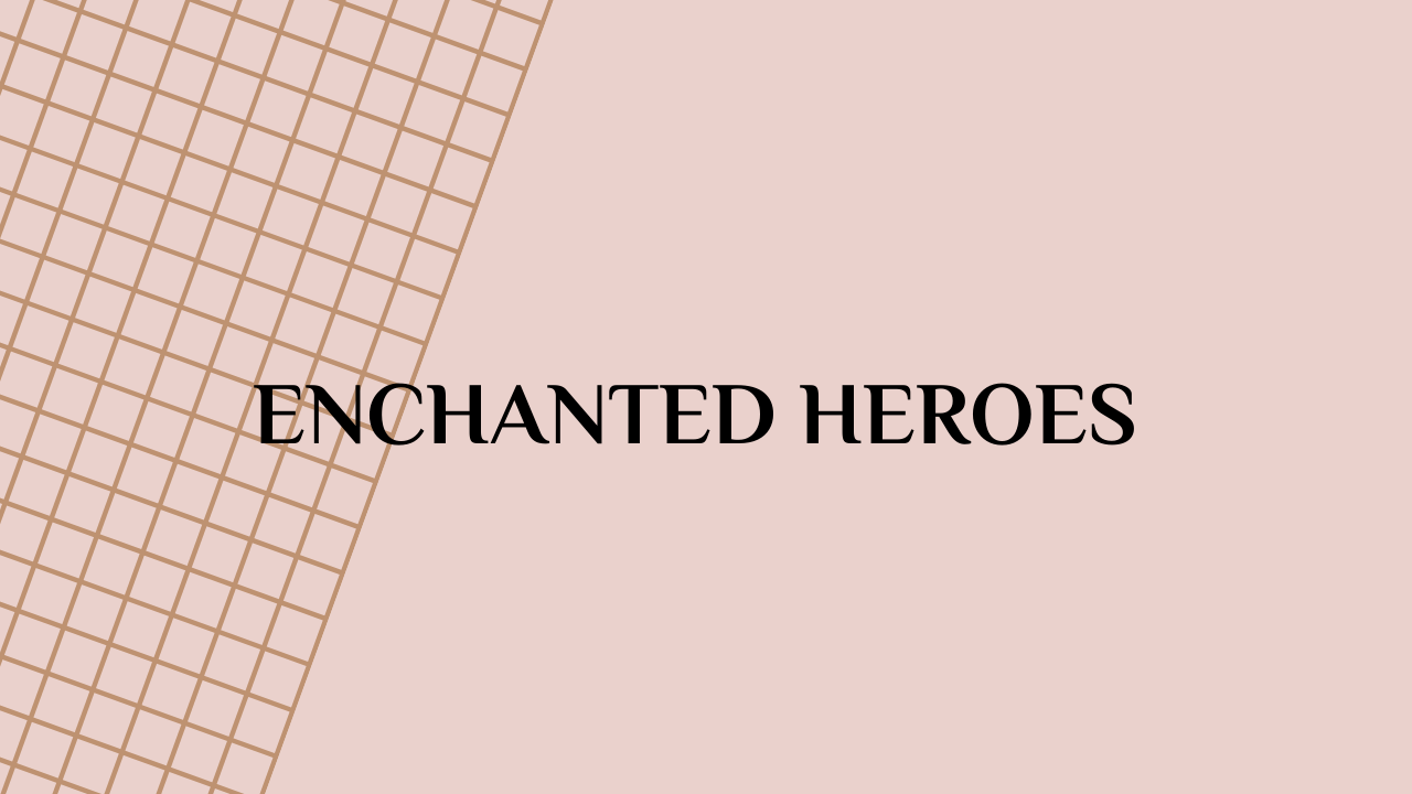Enchanted Heroes