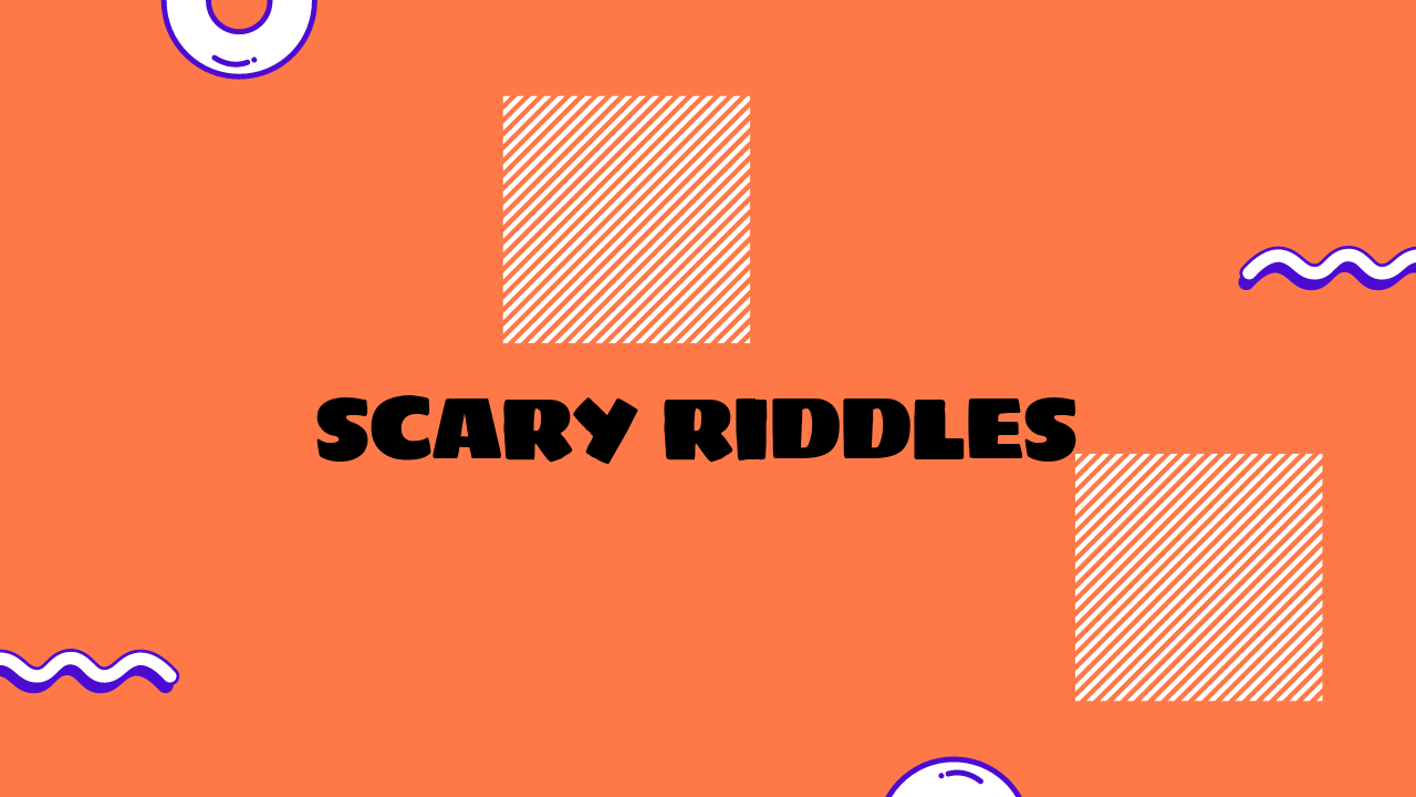 scary riddles