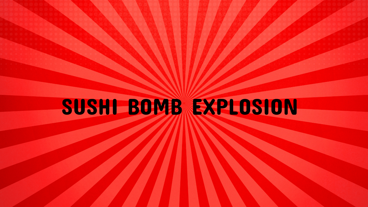 sushi.bomb