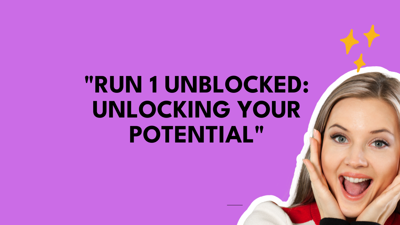 run 1 unblocked